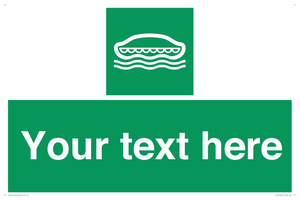 Custom sign safe condition Lifeboat